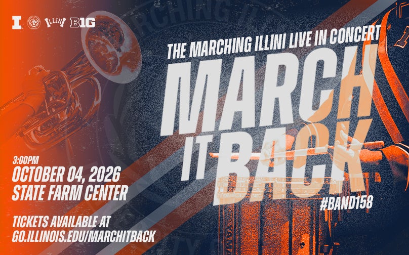 More Info for MARCH IT BACK: The Marching Illini LIVE in Concert