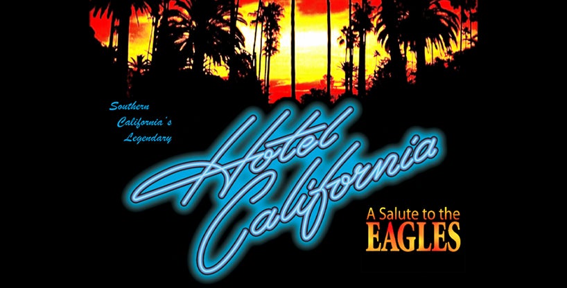 More Info for NEW DATE: Hotel California